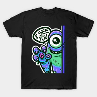 I SEE YOU Monster T-Shirt